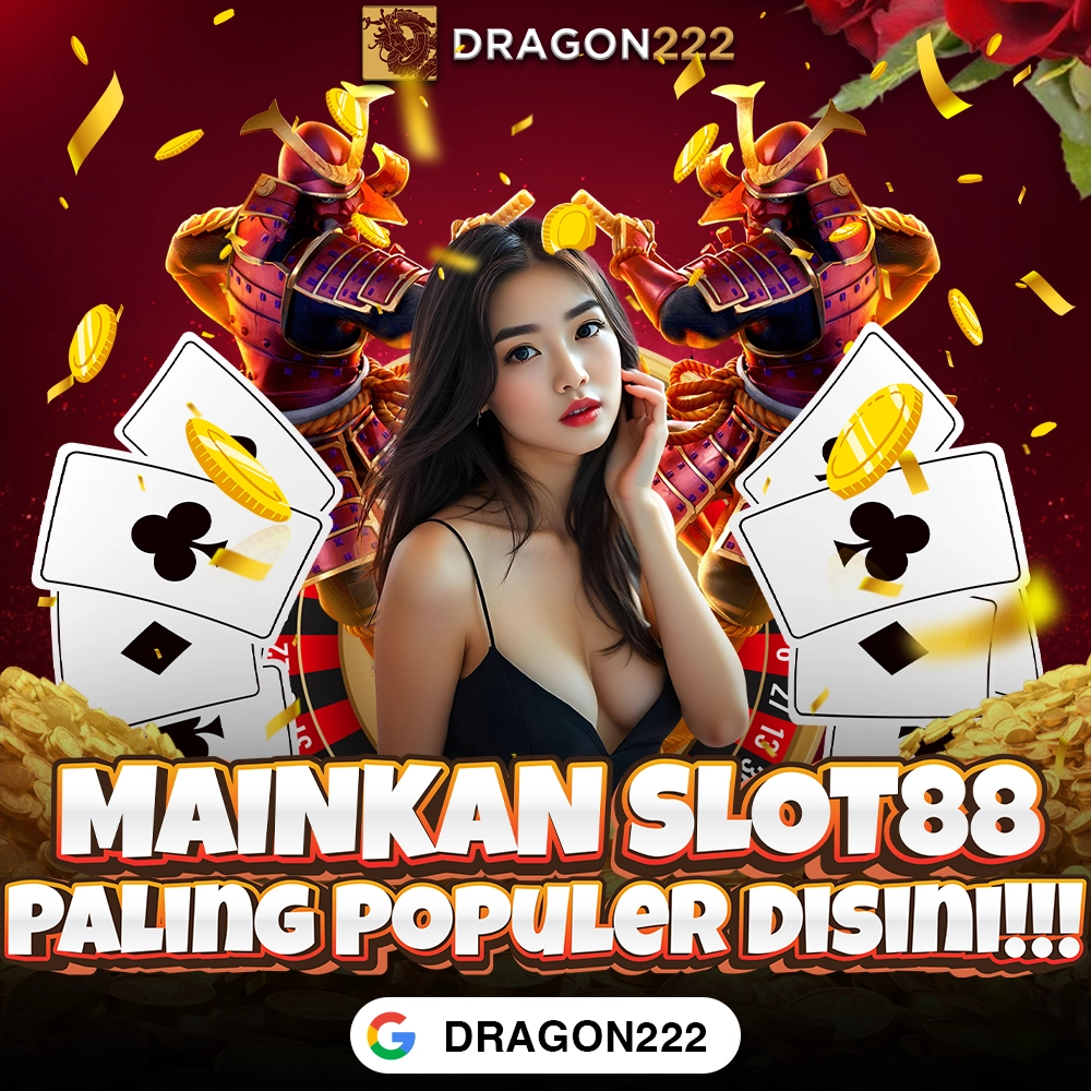 DRAGON222: Login Agen Slot88 Gacor Terbaru Hari Ini